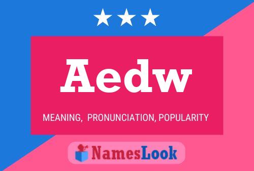 Aedw Name Poster