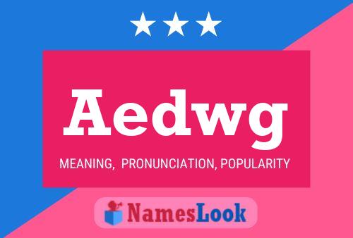 Aedwg Name Poster