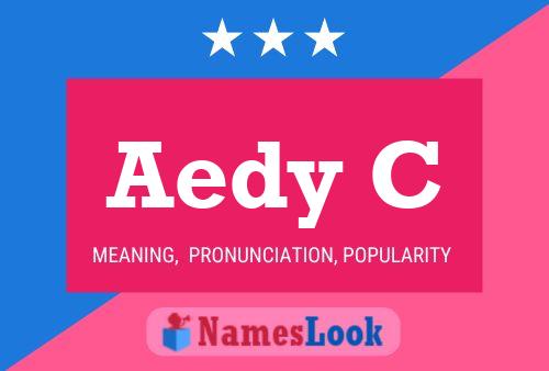 Aedy C Name Poster