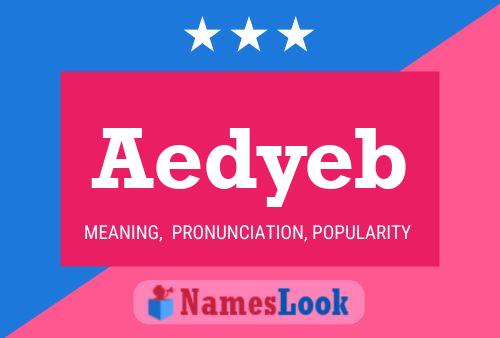 Aedyeb Name Poster