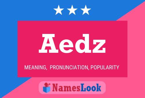 Aedz Name Poster