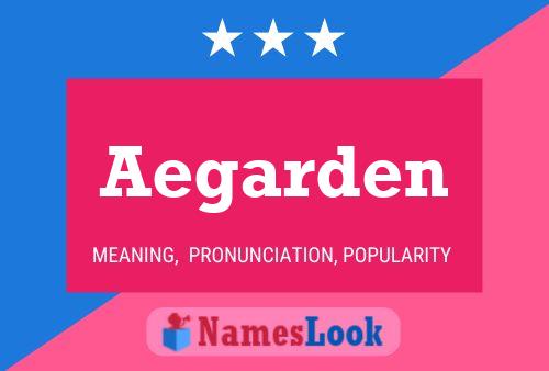 Aegarden Name Poster