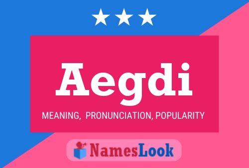 Aegdi Name Poster