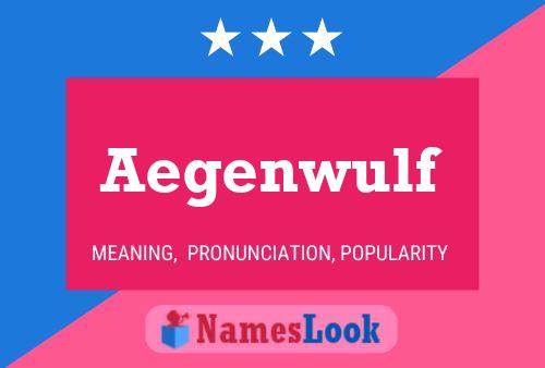 Aegenwulf Name Poster