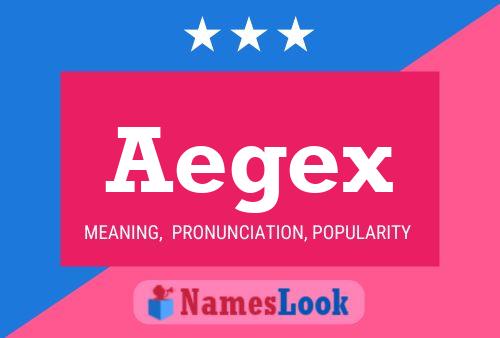 Aegex Name Poster