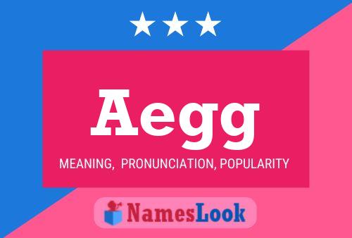 Aegg Name Poster