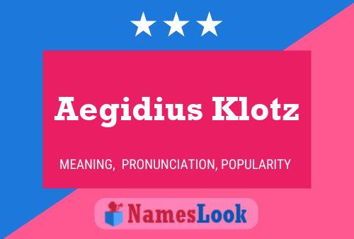 Aegidius Klotz Name Poster