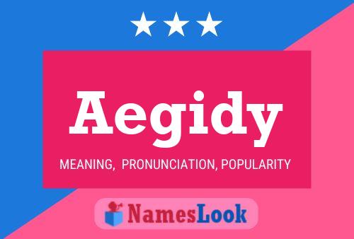 Aegidy Name Poster