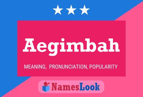 Aegimbah Name Poster