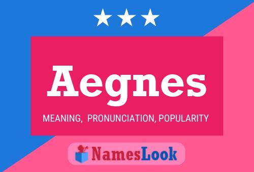 Aegnes Name Poster