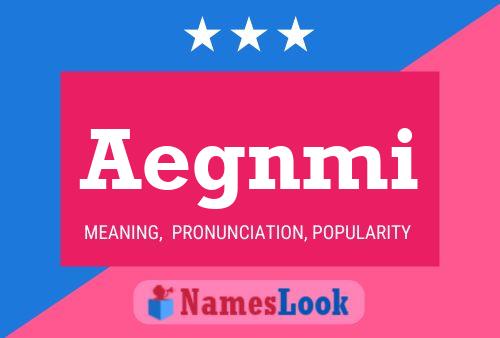 Aegnmi Name Poster