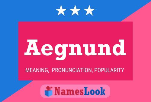 Aegnund Name Poster