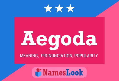 Aegoda Name Poster