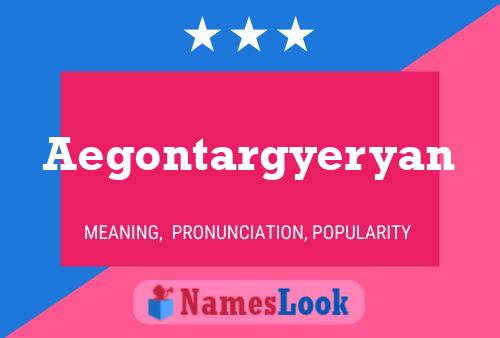 Aegontargyeryan Name Poster