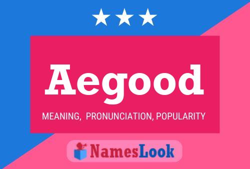 Aegood Name Poster