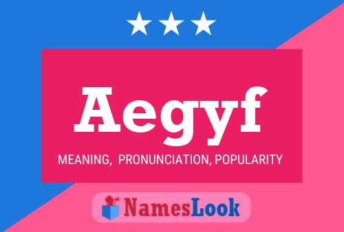 Aegyf Name Poster