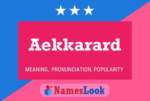 Aekkarard Name Poster