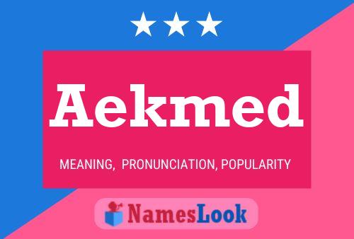 Aekmed Name Poster