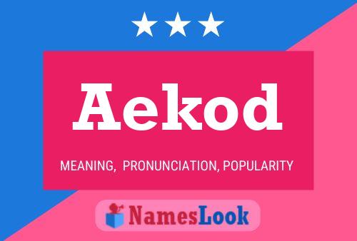 Aekod Name Poster