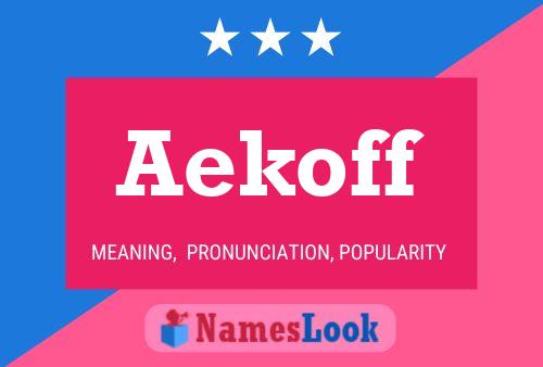 Aekoff Name Poster