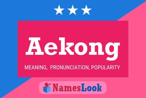 Aekong Name Poster