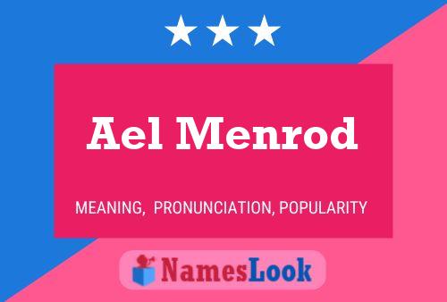 Ael Menrod Name Poster