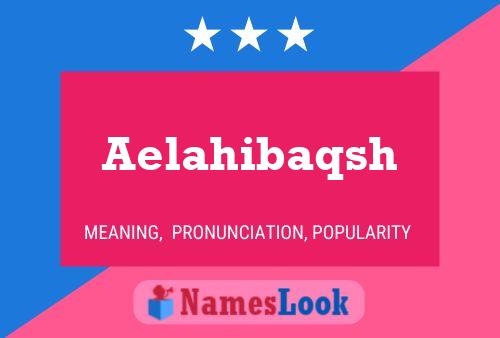 Aelahibaqsh Name Poster