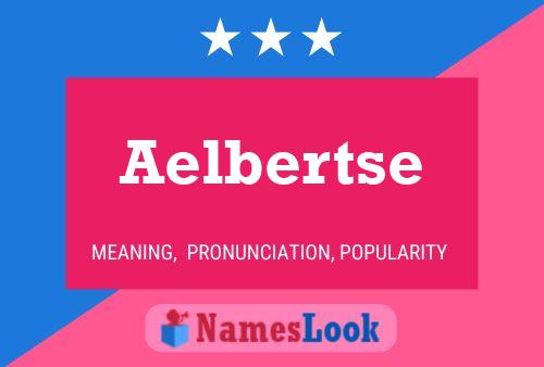 Aelbertse Name Poster