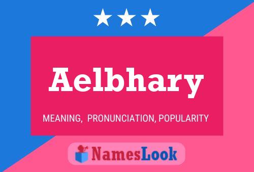 Aelbhary Name Poster