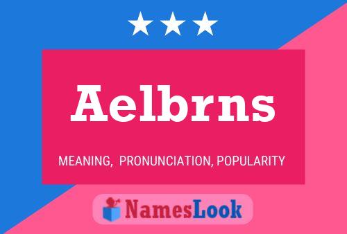 Aelbrns Name Poster