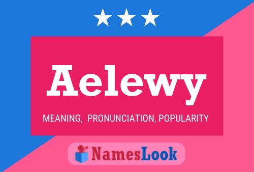 Aelewy Name Poster