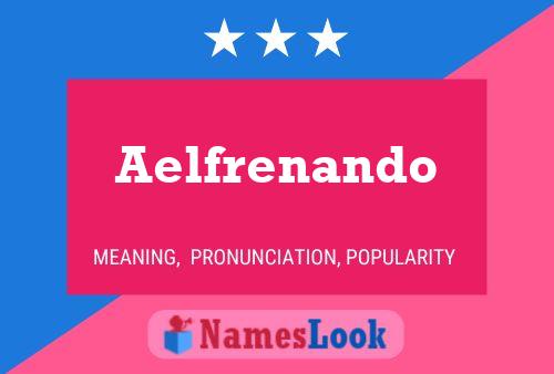 Aelfrenando Name Poster