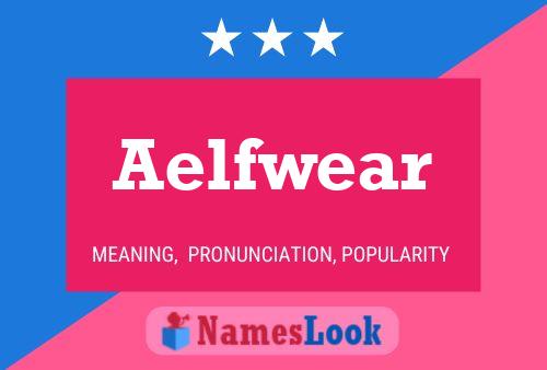 Aelfwear Name Poster