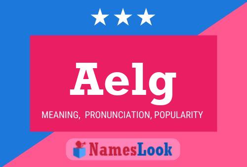 Aelg Name Poster