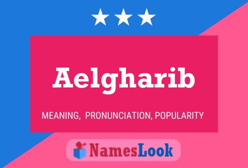 Aelgharib Name Poster