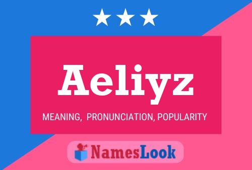 Aeliyz Name Poster