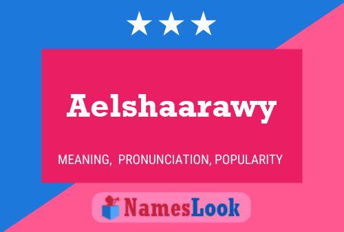 Aelshaarawy Name Poster