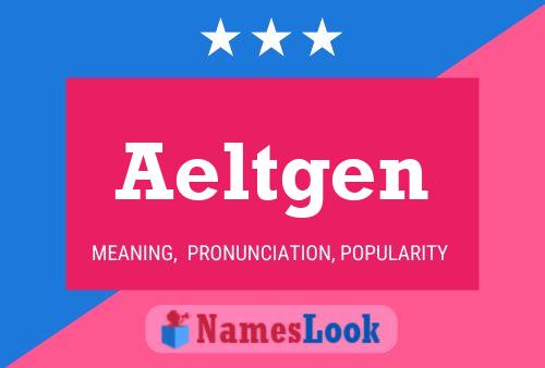 Aeltgen Name Poster