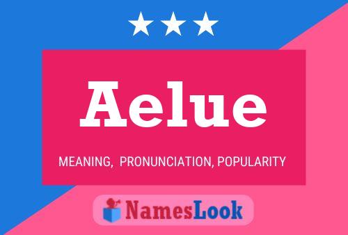 Aelue Name Poster