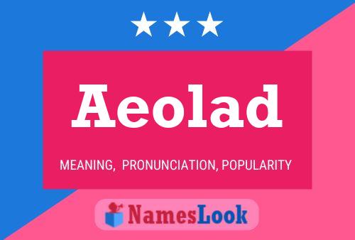 Aeolad Name Poster