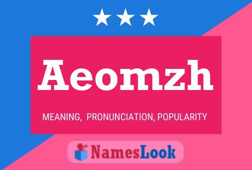 Aeomzh Name Poster