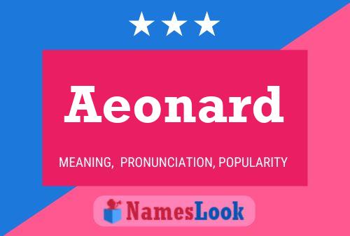 Aeonard Name Poster