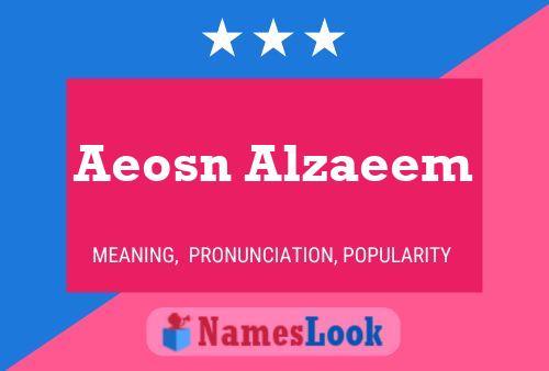 Aeosn Alzaeem Name Poster