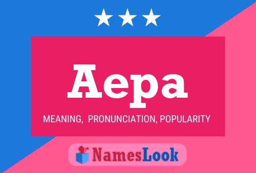 Aepa Name Poster