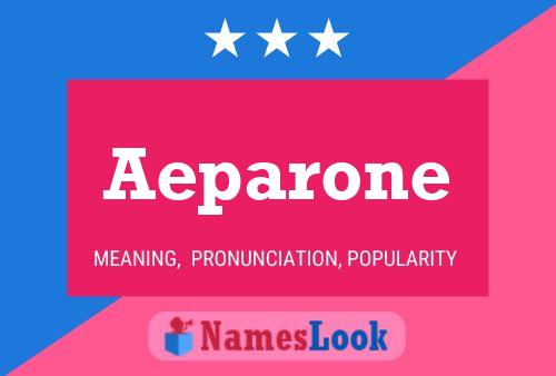 Aeparone Name Poster