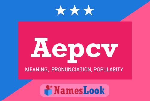 Aepcv Name Poster