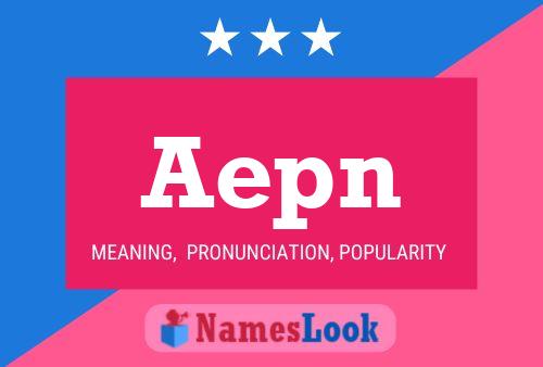 Aepn Name Poster