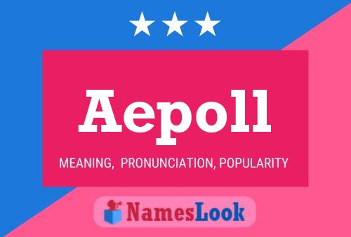 Aepoll Name Poster