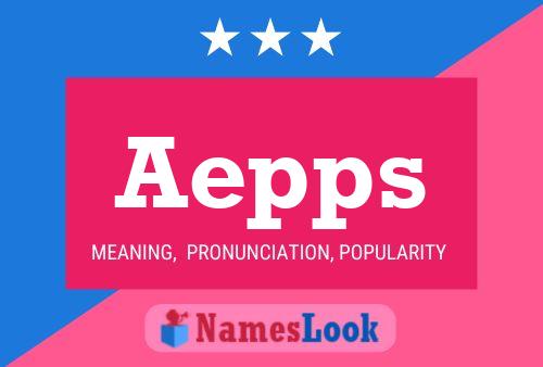 Aepps Name Poster