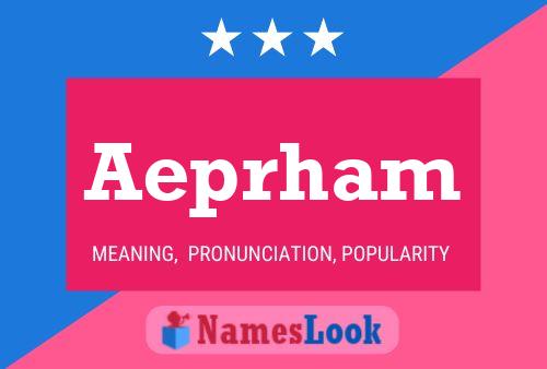 Aeprham Name Poster